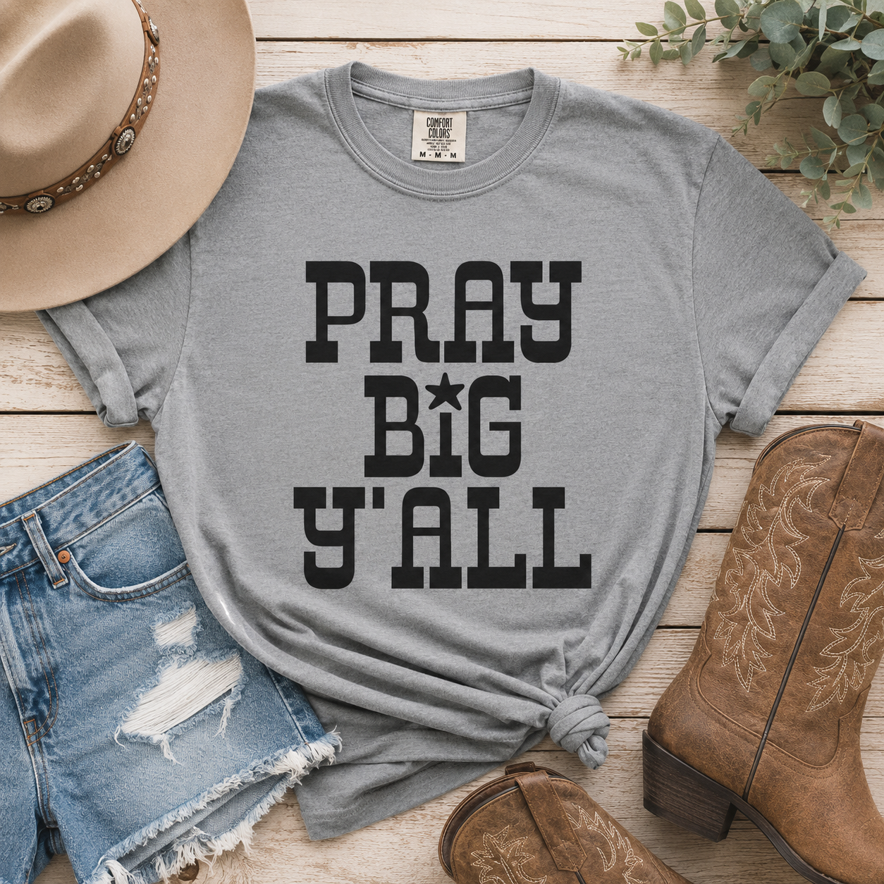 Pray Big Ya'll T-Shirt