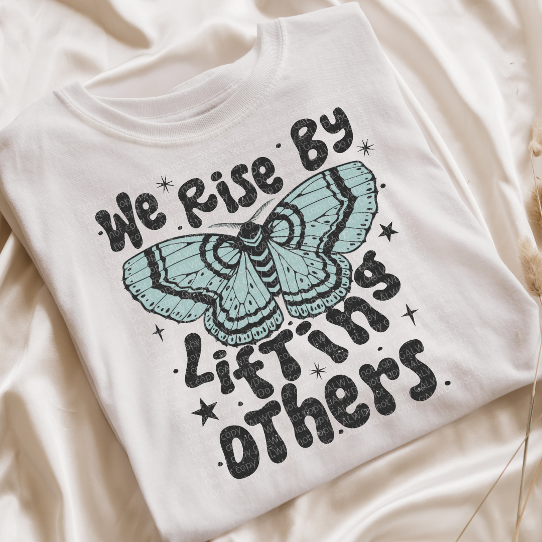 We rise by lifting others tee or sweatshirt Gunpowder and Lace Boutique Nac
