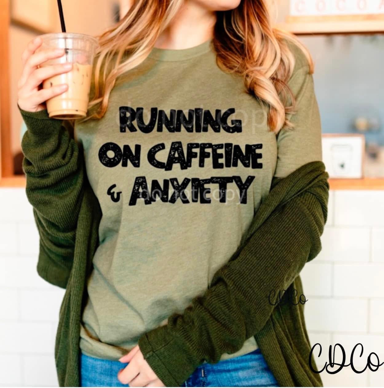 Running on Caffeine & Anxiety