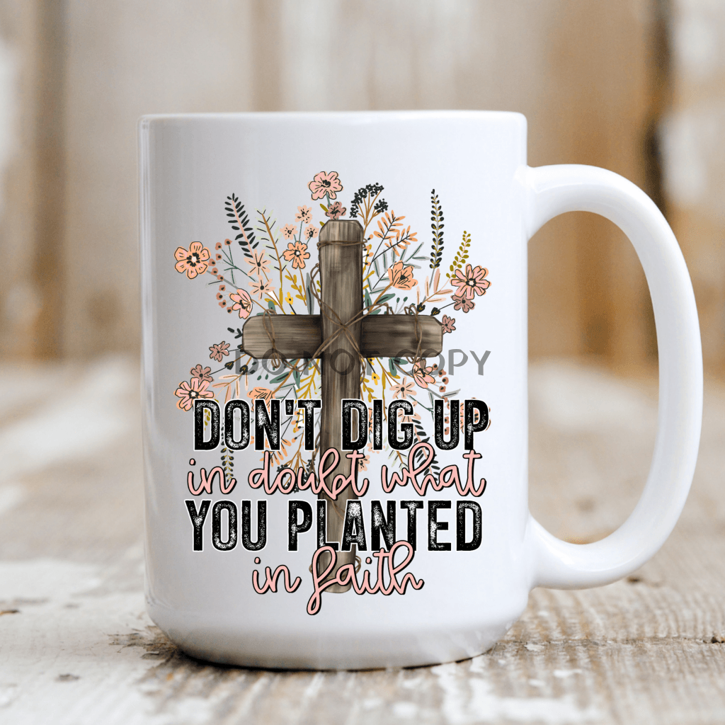 Planted In Faith Mug