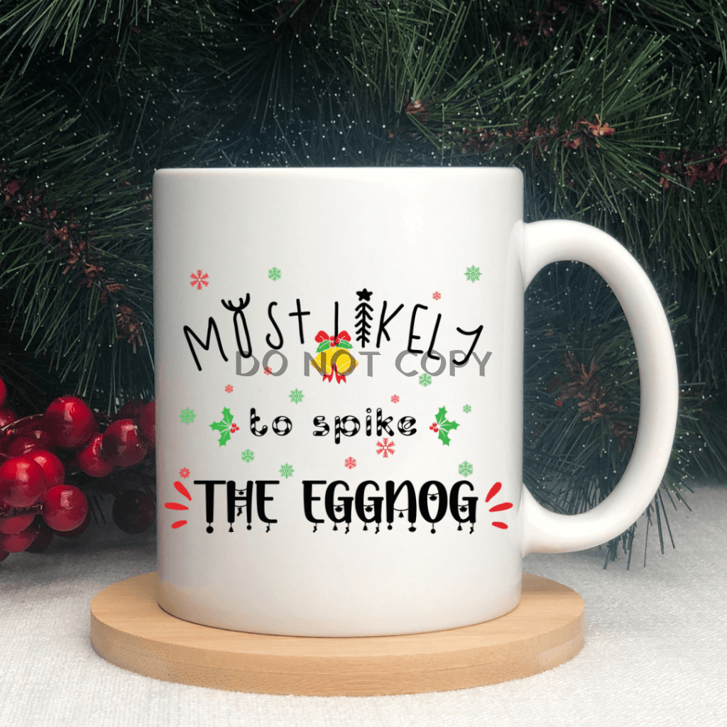 Spike The Eggnog Ceramic Mug 11Oz Mug
