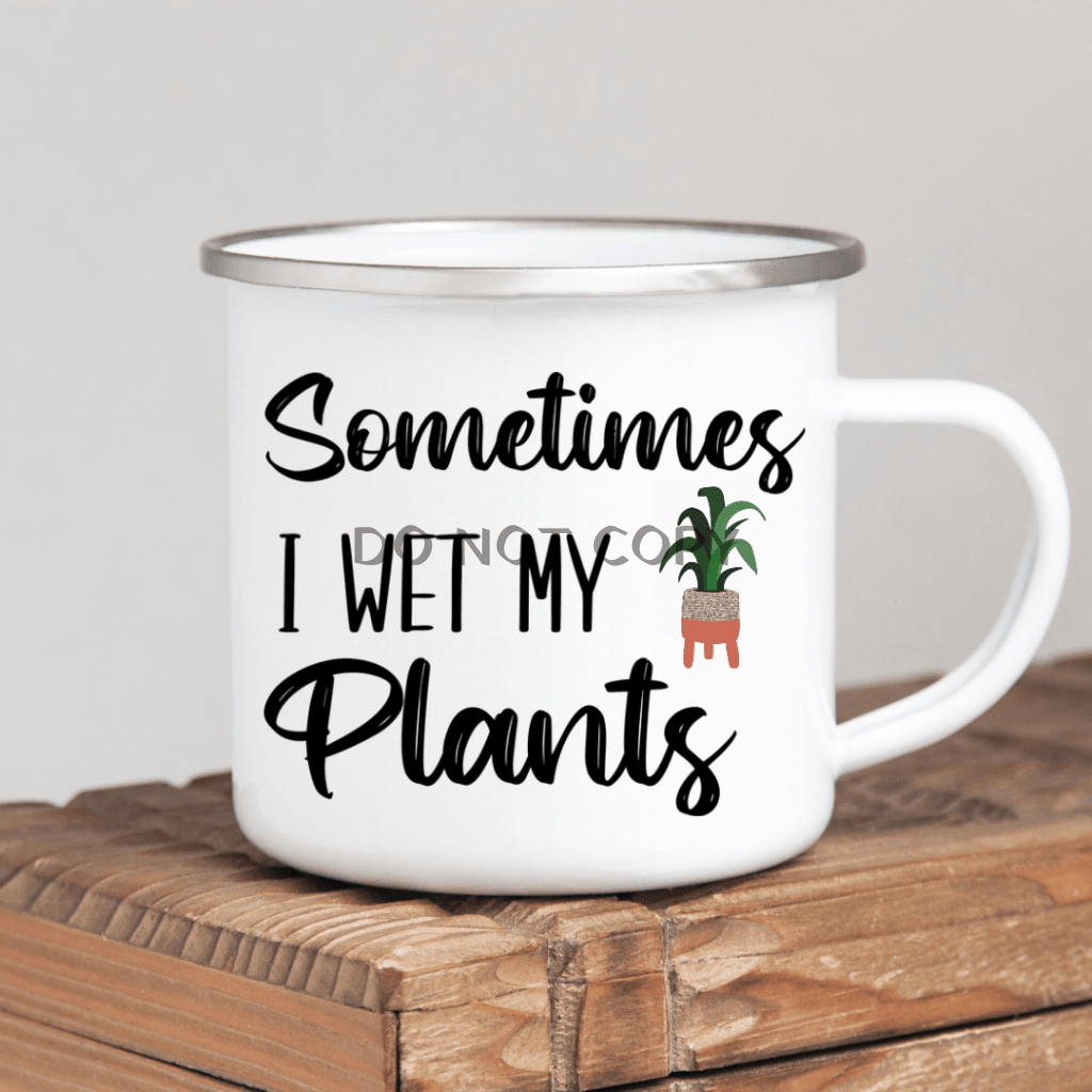 Wet My Plants Mug