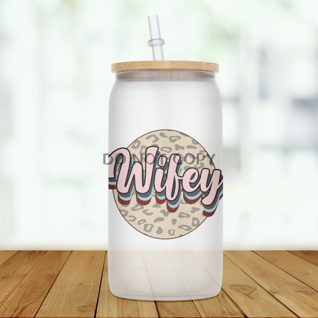 Wifey Glass Can