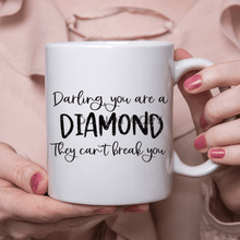 Load image into Gallery viewer, Youre A Diamond Ceramic Mug 11Oz Mug