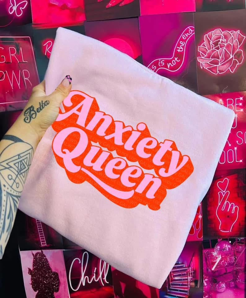 Anxiety Queen