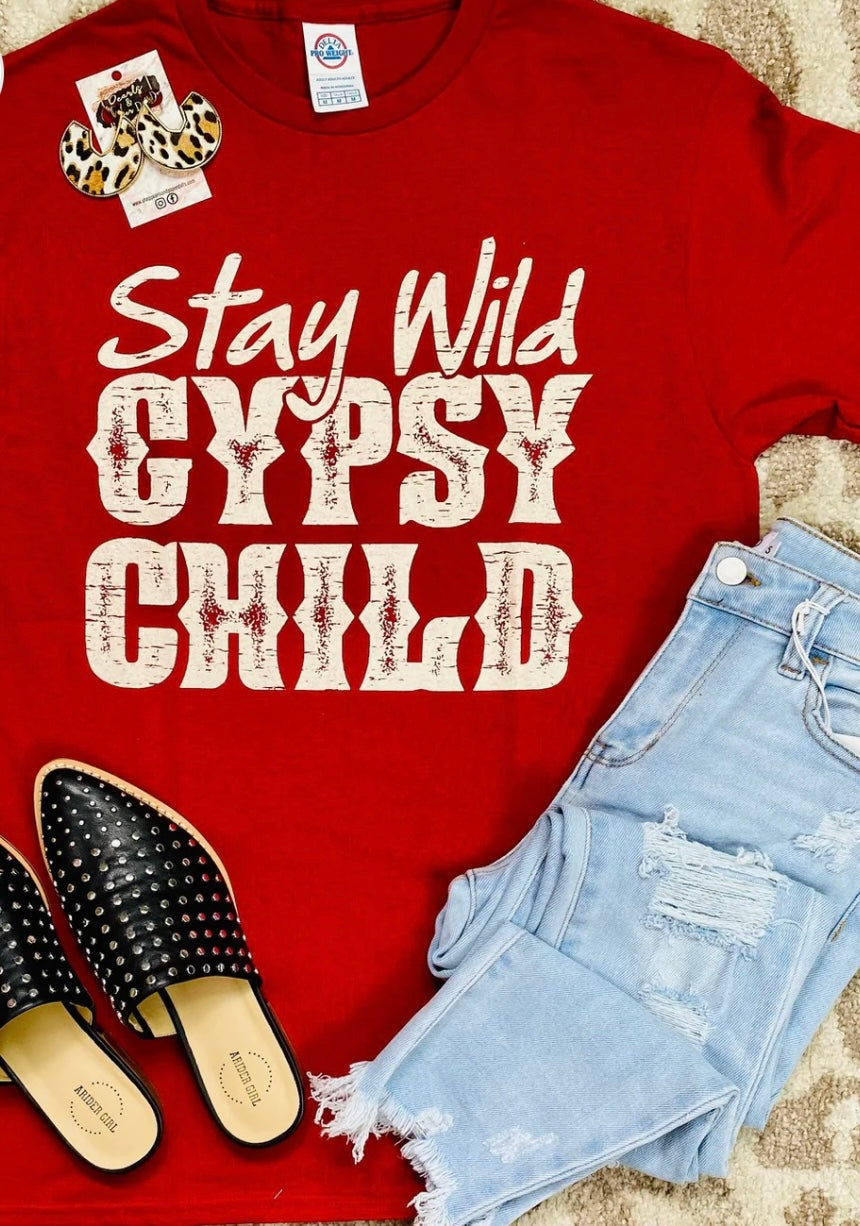 Stay Wild Gypsy Child