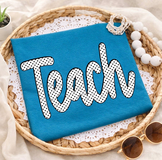 Teach Polka Dot (Tultex Teal DTF Tee)
