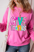 GIVE THANKS BONBON PINK SWEATSHIRT **SHIPPING EXPECTED TO BEGIN ON DATE 10/25**