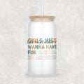 Girls Want Fundamental Rights Glass Can