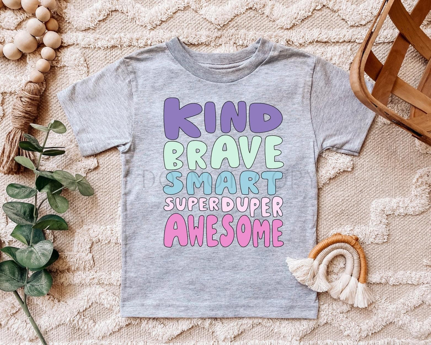 Kind Brave Smart Superduper Awesome