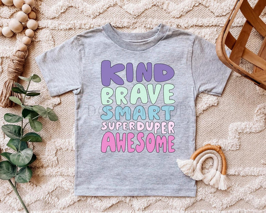 Kind Brave Smart Superduper Awesome