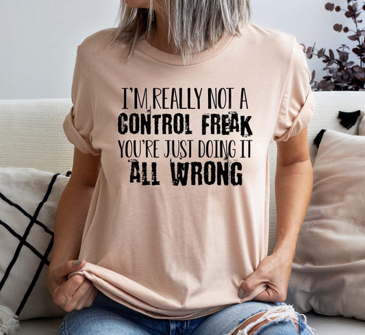 I'm really not a control freak