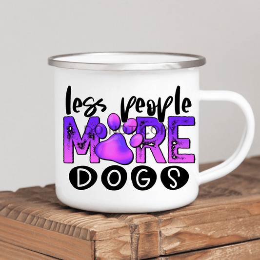Less People More Dogs Enamel Mug Mug
