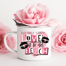 Load image into Gallery viewer, Love Is Not So Fetch Mug
