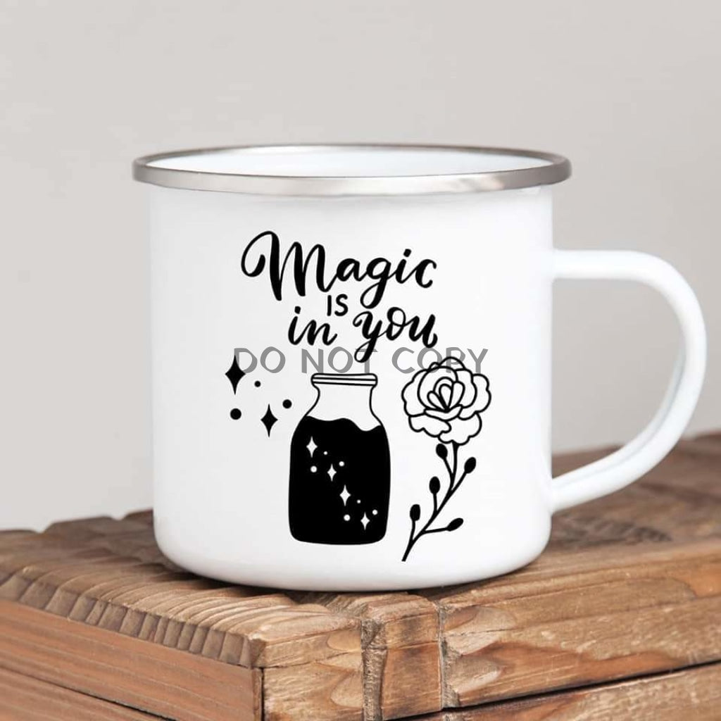 Magic Is In You Mug