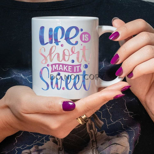 Make Life Sweet Ceramic Mug 11Oz Mug