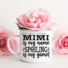 Load image into Gallery viewer, Mimi Spoiling Enamel Mug Mug
