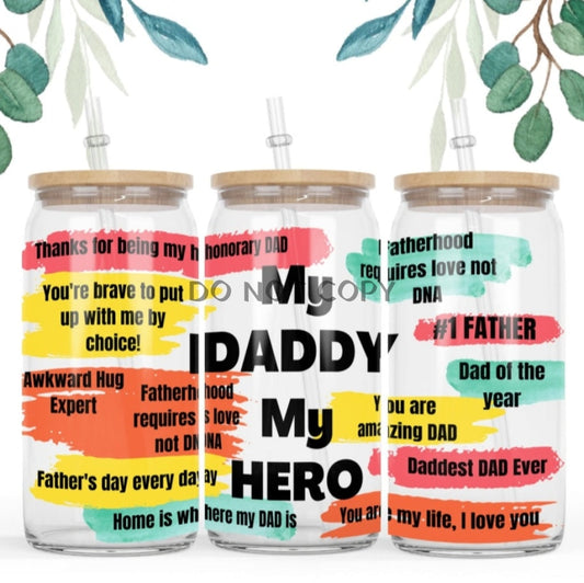 My Daddy Hero Glass Can
