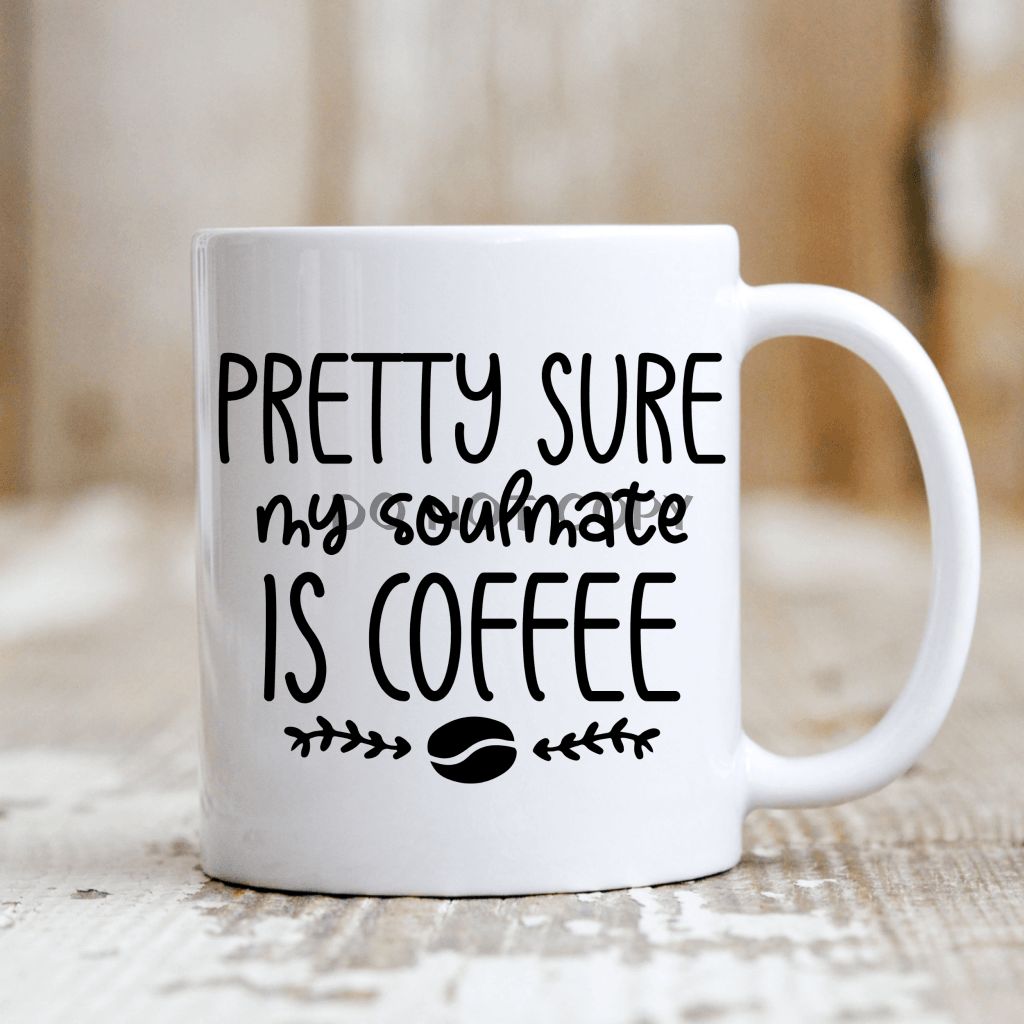 My Soulmate Is Coffee Mug