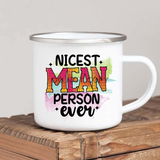 Nicest Mean Person Mug