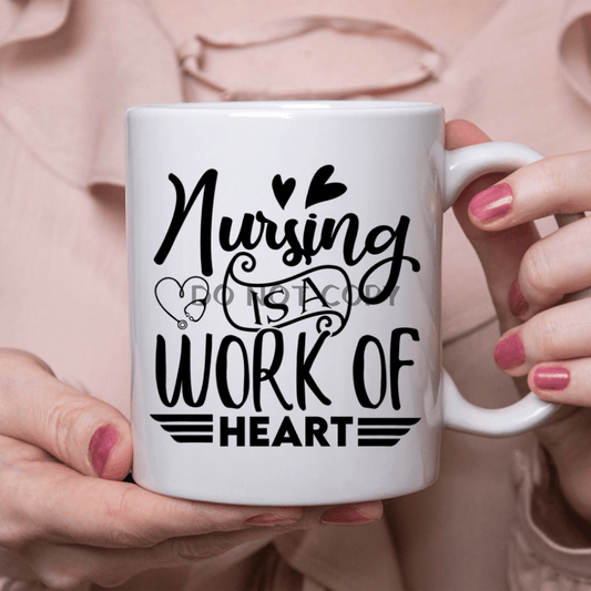 Nurse Work Of Heart Ceramic Mug 11Oz Mug