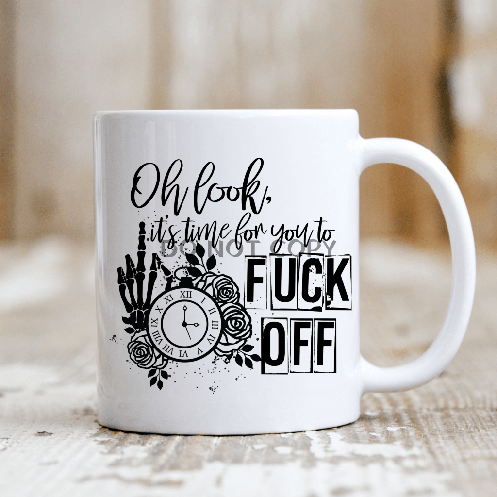Oh Look Its Time Mug