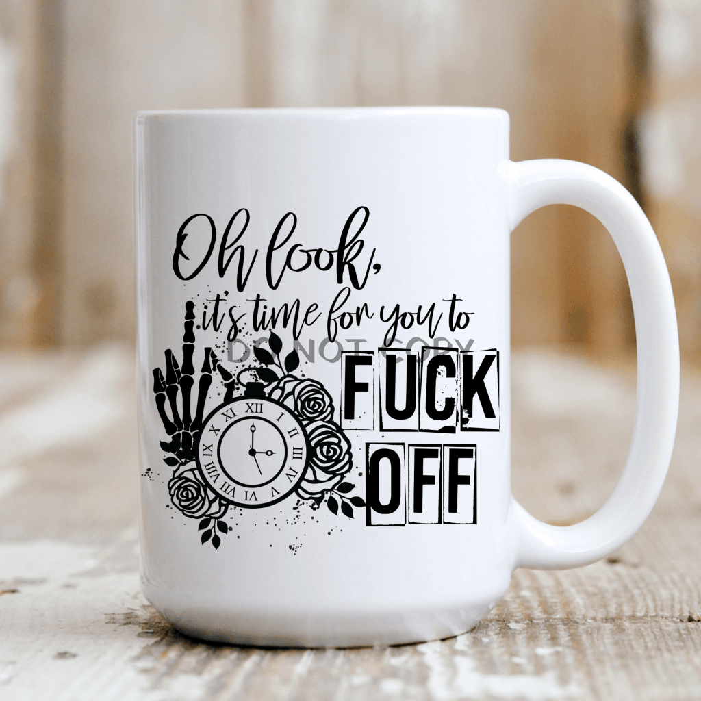 Oh Look Its Time Mug