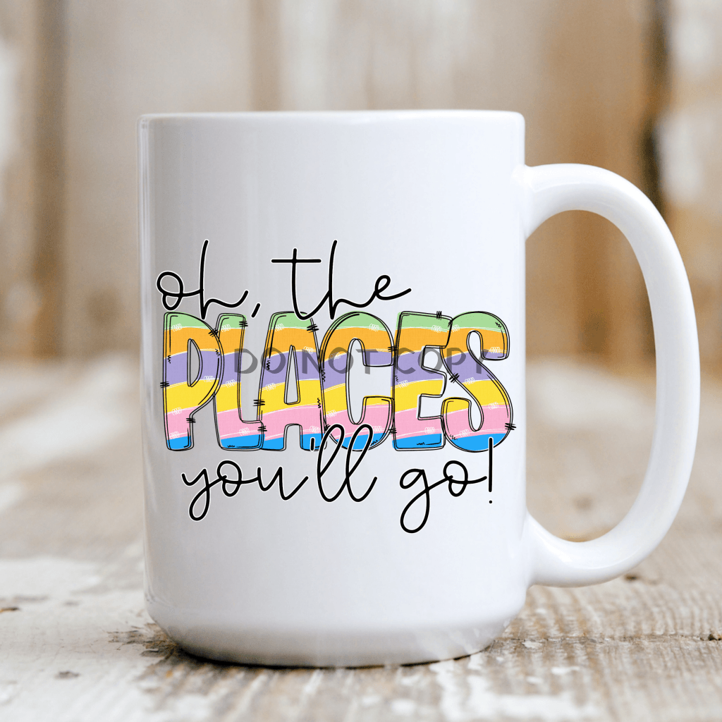 Oh The Places Youll Go Mug
