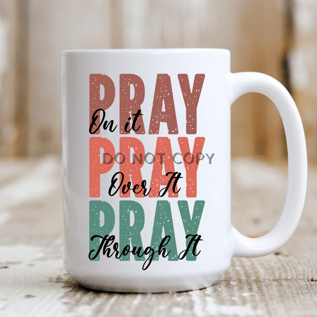 Pray On Over Through Mug