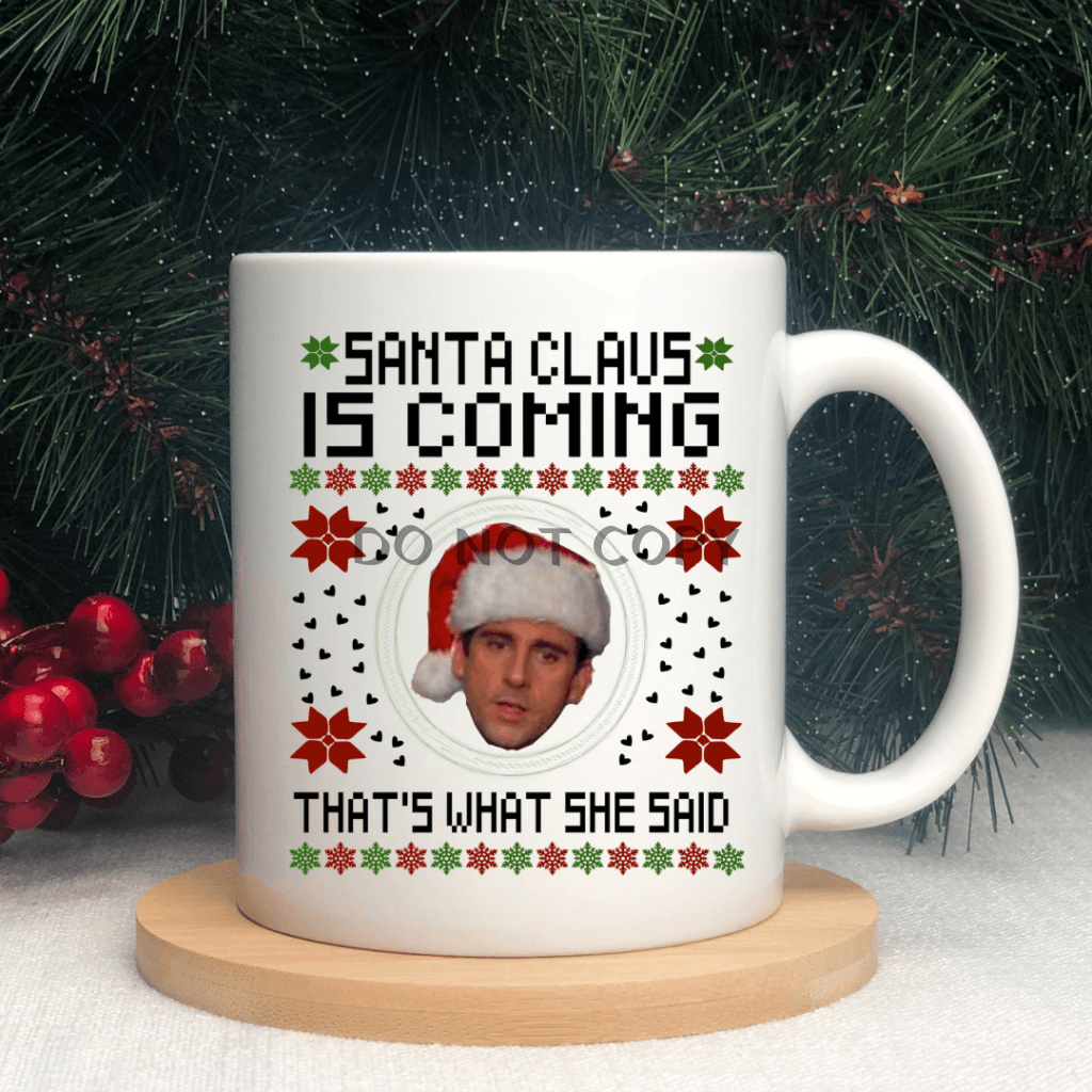 Santa Claus Is Coming Ceramic Mug 11Oz Mug
