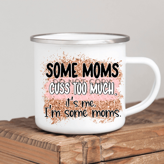 Some Moms Cuss Mug