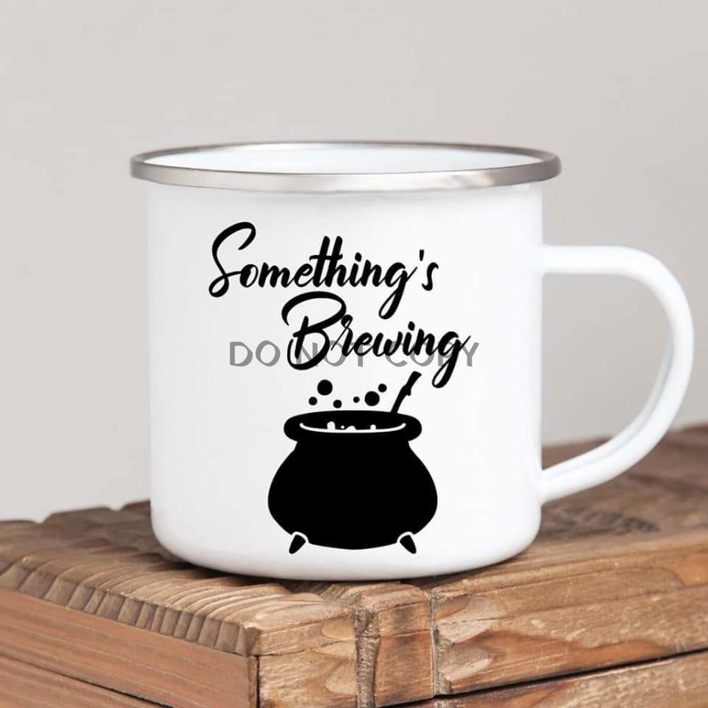 Somethings Brewing Enamel Mug Mug