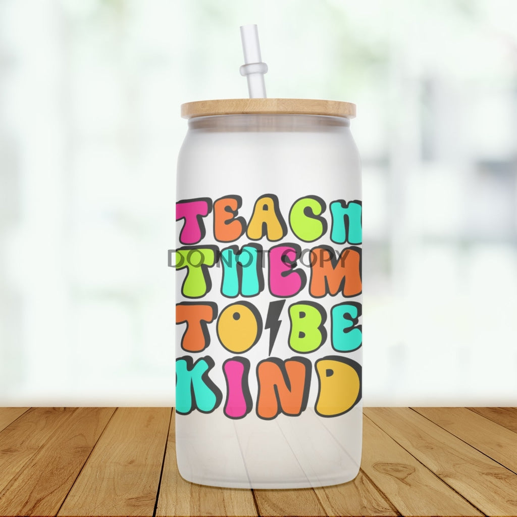 Teach Them Glass Can