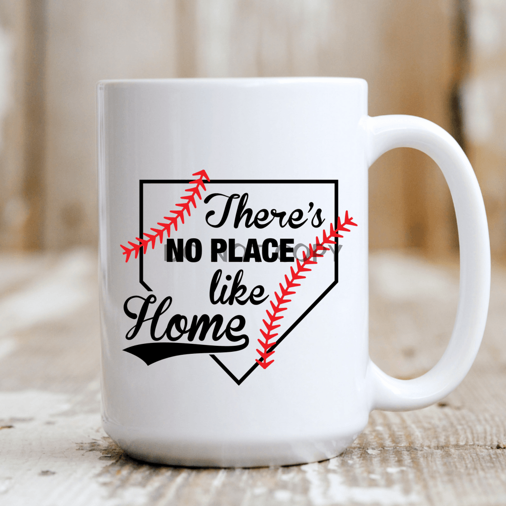 Theres No Place Like Home Mug