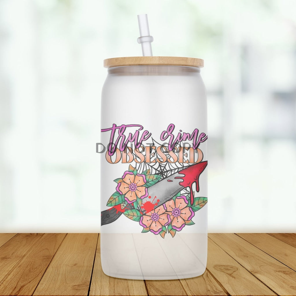 True Crime Obsessed Glass Can
