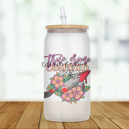 True Crime Obsessed Glass Can