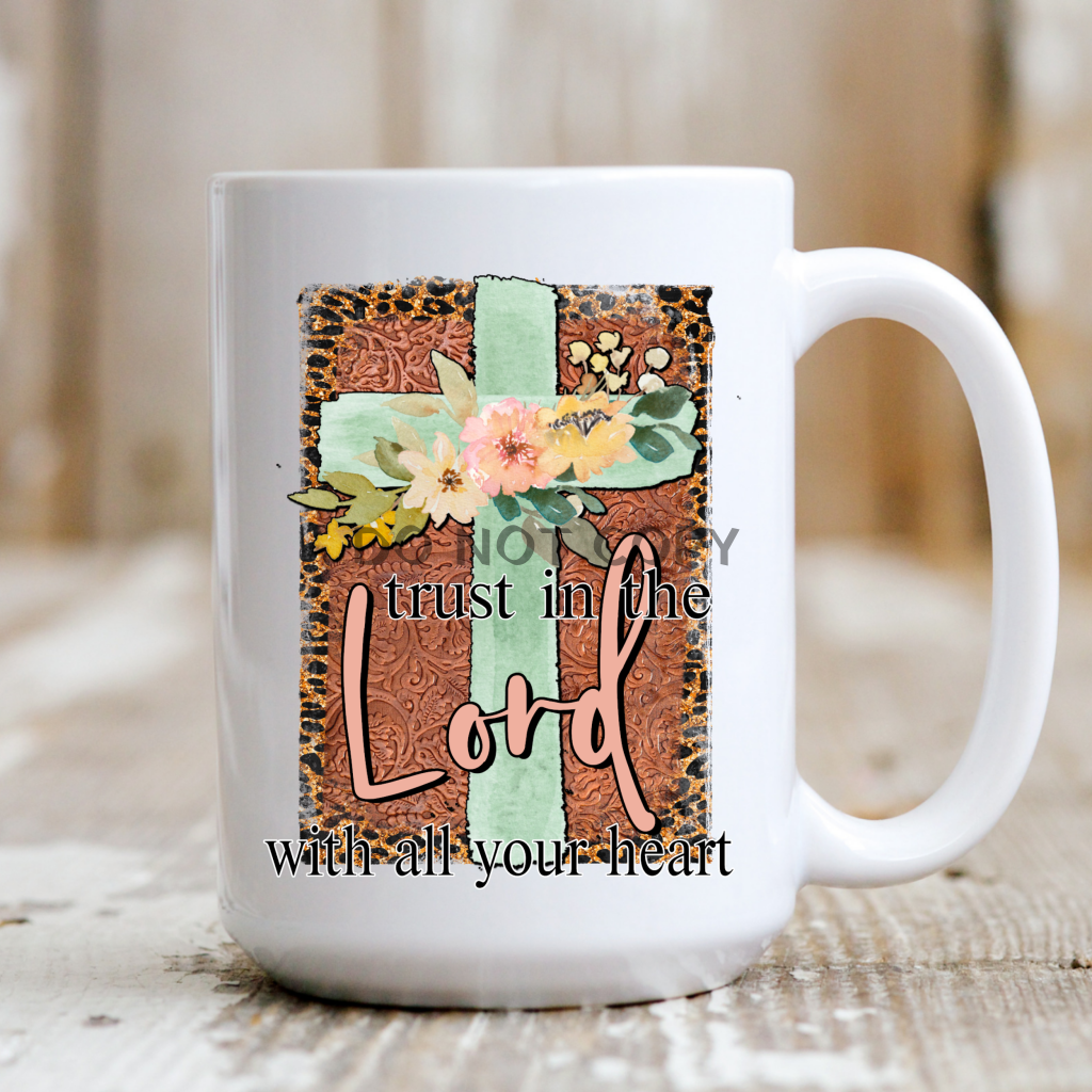 Trust In The Lord Mug