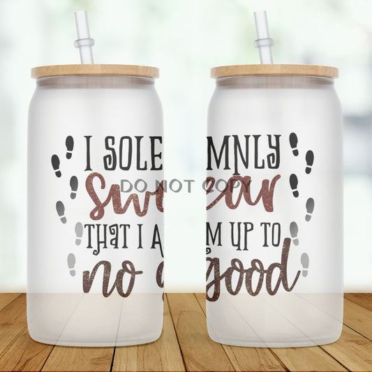Up To No Good Glass Can