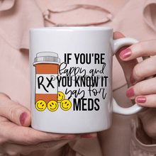 Load image into Gallery viewer, Yay For Meds Ceramic Mug 11Oz Mug
