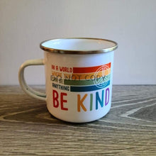 Load image into Gallery viewer, You Can Be Kind Enamel Mug Mug
