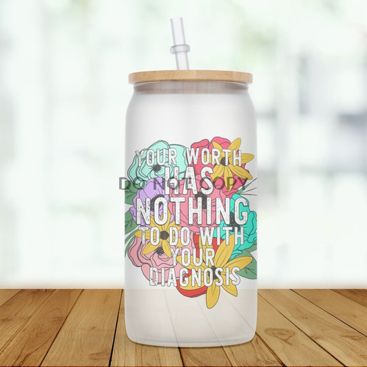 Your Diagnosis Glass Can